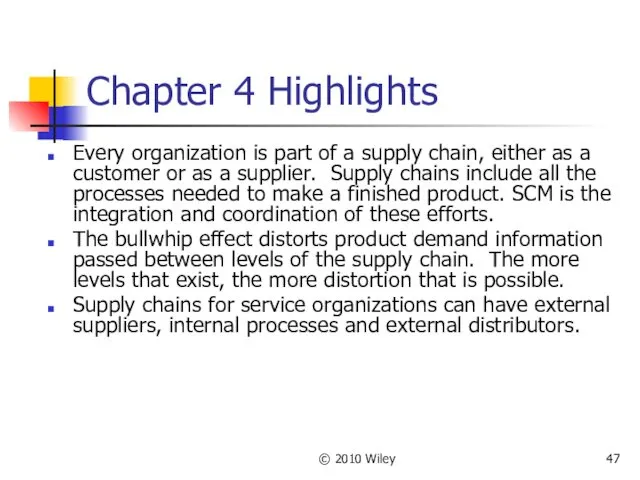 © 2010 Wiley Chapter 4 Highlights Every organization is part