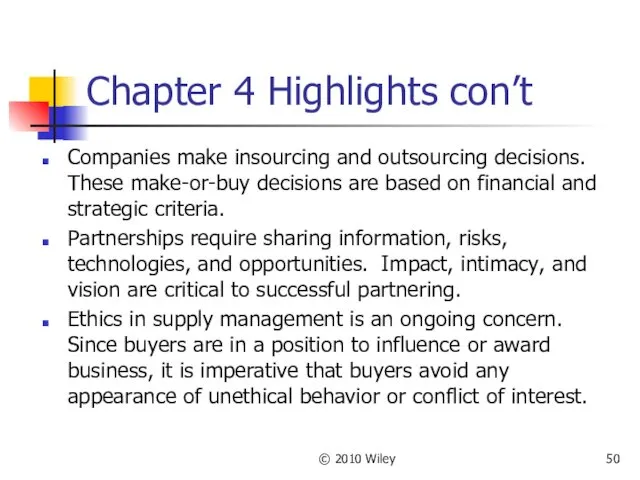 © 2010 Wiley Chapter 4 Highlights con’t Companies make insourcing