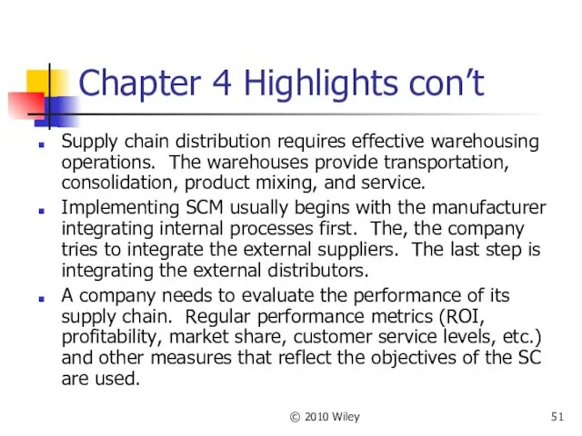 © 2010 Wiley Chapter 4 Highlights con’t Supply chain distribution