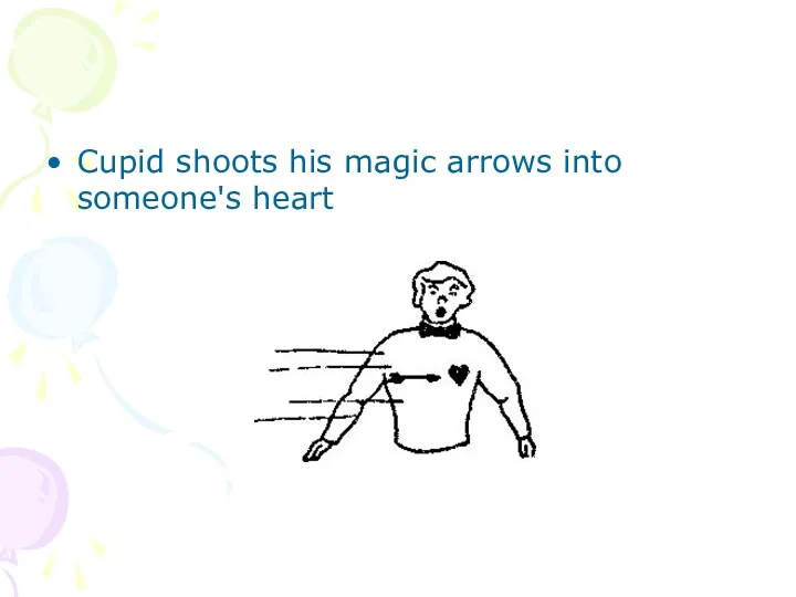 Cupid shoots his magic arrows into someone's heart