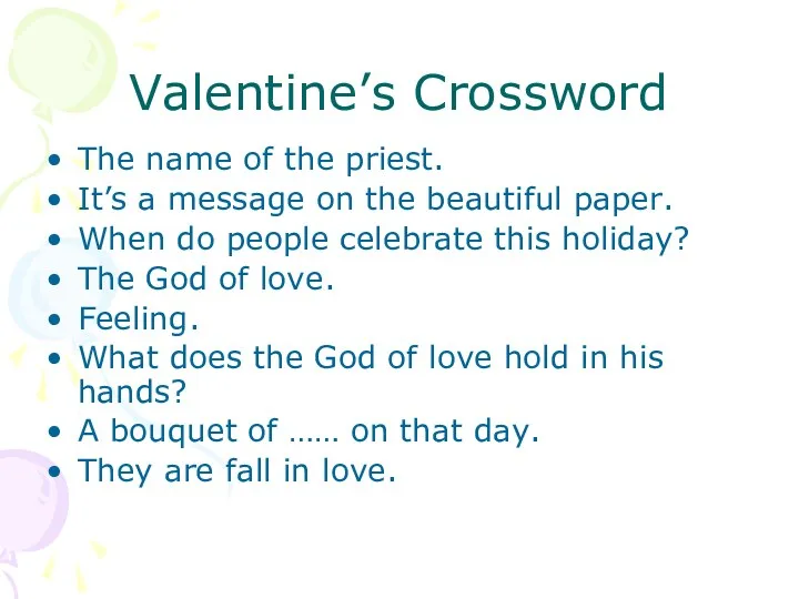 Valentine’s Crossword The name of the priest. It’s a message