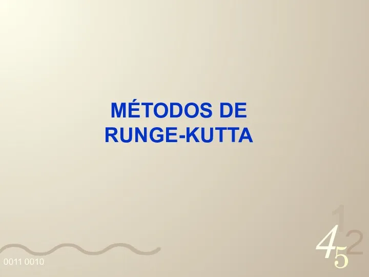 MÉTODOS DE RUNGE-KUTTA