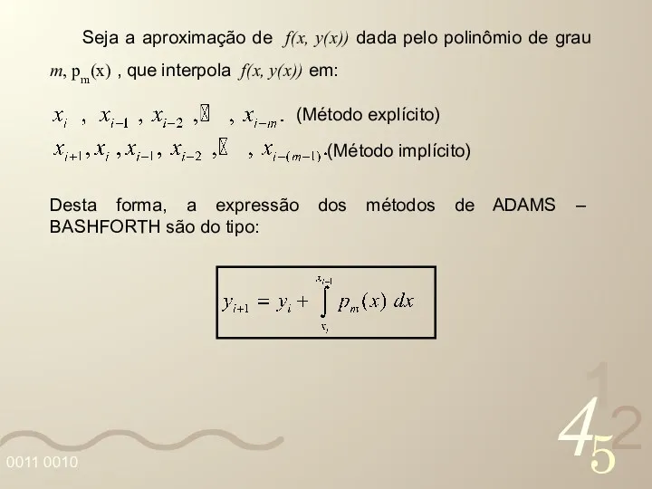 Seja a aproximação de f(x, y(x)) dada pelo polinômio de