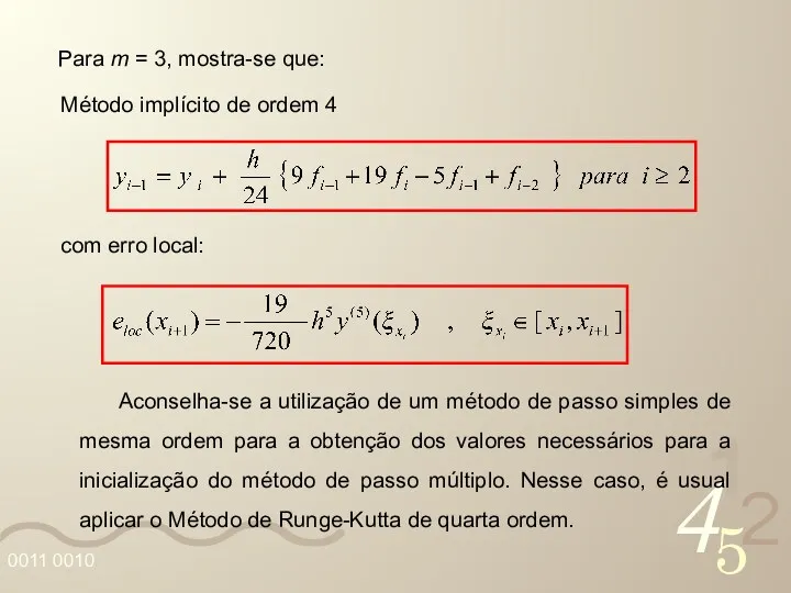 Para m = 3, mostra-se que: com erro local: Método