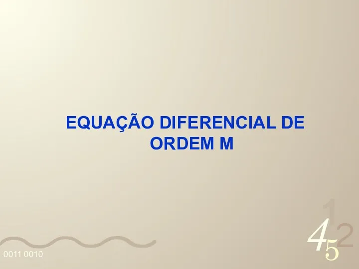 EQUAÇÃO DIFERENCIAL DE ORDEM M