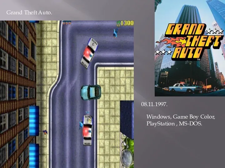 Grand Theft Auto. 08.11.1997. Windows, Game Boy Color, PlayStation , MS-DOS.