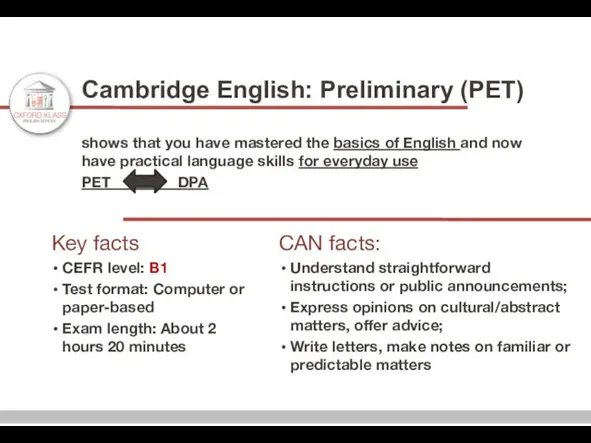 Cambridge English: Preliminary (PET) shows that you have mastered the