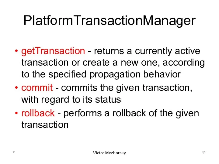 PlatformTransactionManager getTransaction - returns a currently active transaction or create
