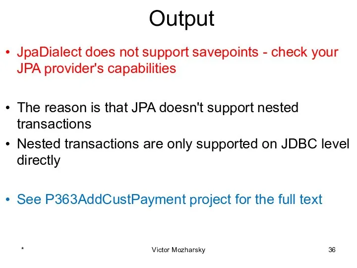 Output JpaDialect does not support savepoints - check your JPA