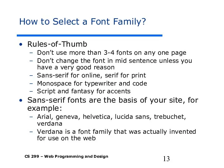 How to Select a Font Family? Rules-of-Thumb Don’t use more