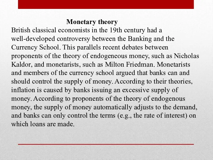 Monetary theory British classical economists in the 19th century had