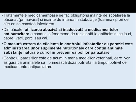 Tratamentele medicamentoase se fac obligatoriu inainte de scoaterea la pășunat