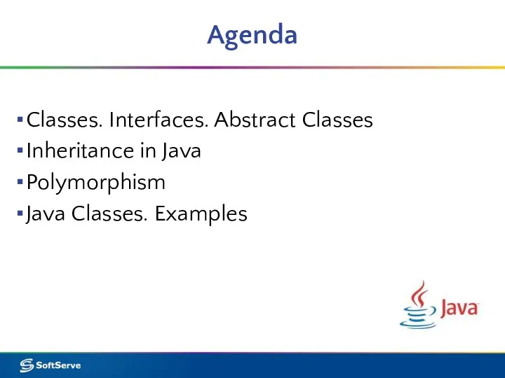 Agenda Classes. Interfaces. Abstract Classes Inheritance in Java Polymorphism Java Classes. Examples
