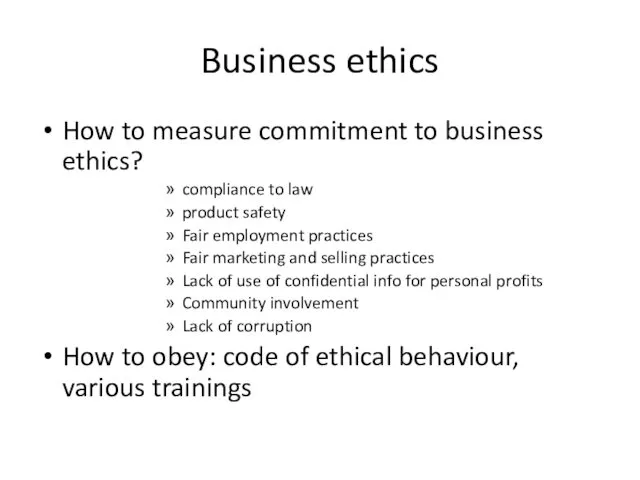 Business ethics How to measure commitment to business ethics? compliance
