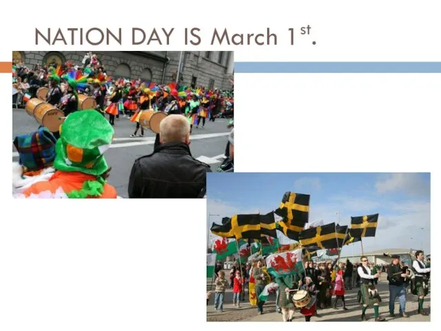 NATION DAY IS March 1st.