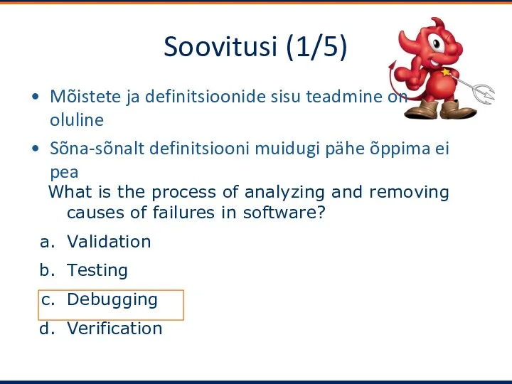 Soovitusi (1/5) Mõistete ja definitsioonide sisu teadmine on oluline Sõna-sõnalt