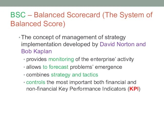 BSC – Balanced Scorecard (The System of Balanced Score) The concept of management