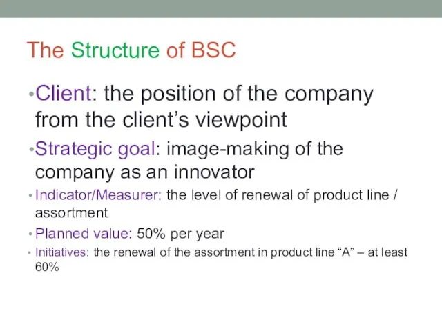 The Structure of BSC Client: the position of the company from the client’s