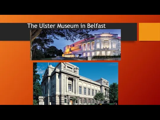 The Ulster Museum in Belfast