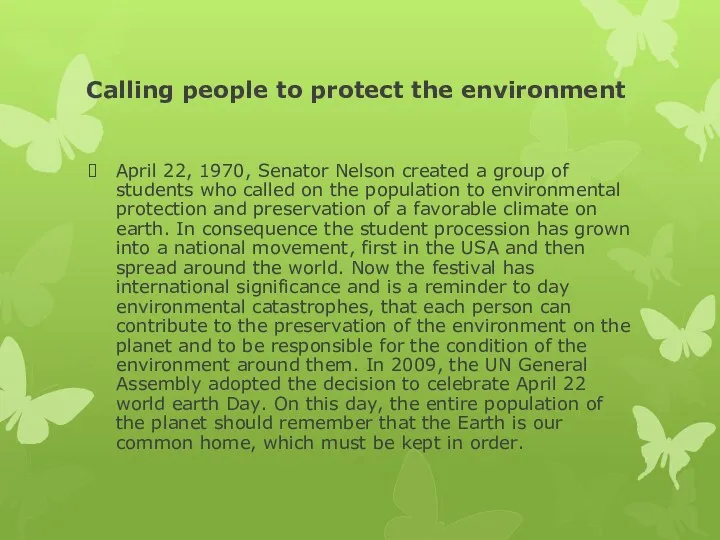 Calling people to protect the environment April 22, 1970, Senator