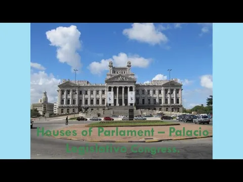 Houses of Parlament – Palacio Legislativo Congress.