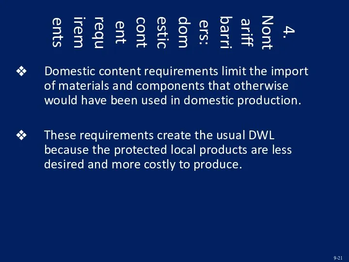 4. Nontariff barriers: domestic content requirements Domestic content requirements limit