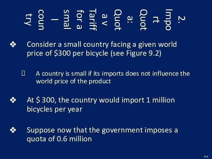 2. Import Quota: Quota v Tariff for a small country