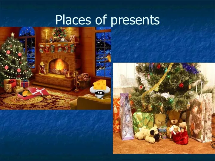 Places of presents