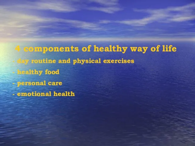 4 components of healthy way of life day routine and