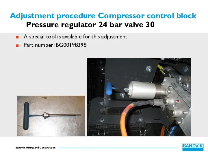 Adjustment procedure Compressor control block Pressure regulator 24 bar valve