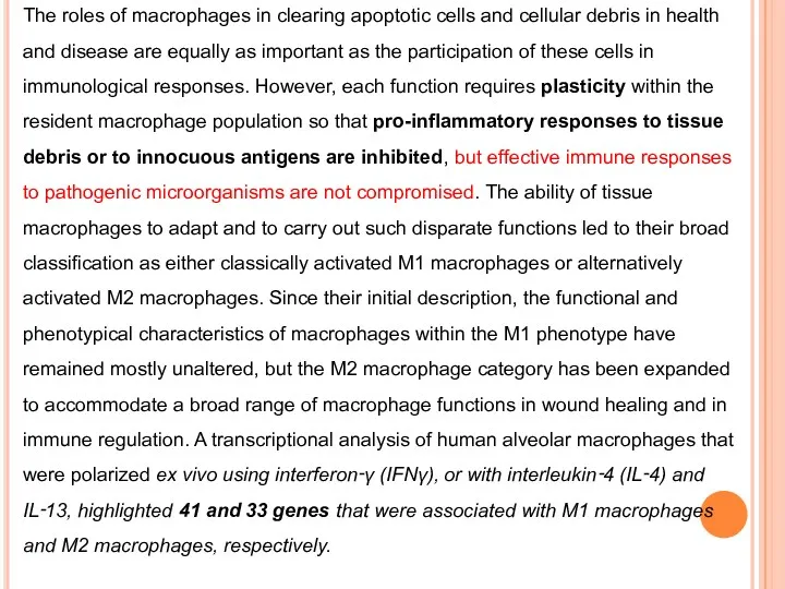 The roles of macrophages in clearing apoptotic cells and cellular
