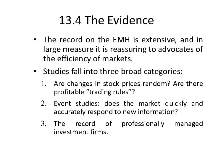 13.4 The Evidence The record on the EMH is extensive,