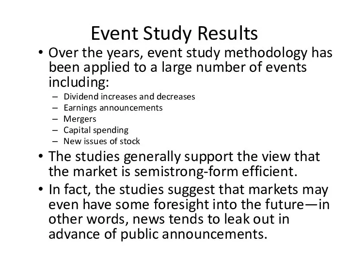 Event Study Results Over the years, event study methodology has