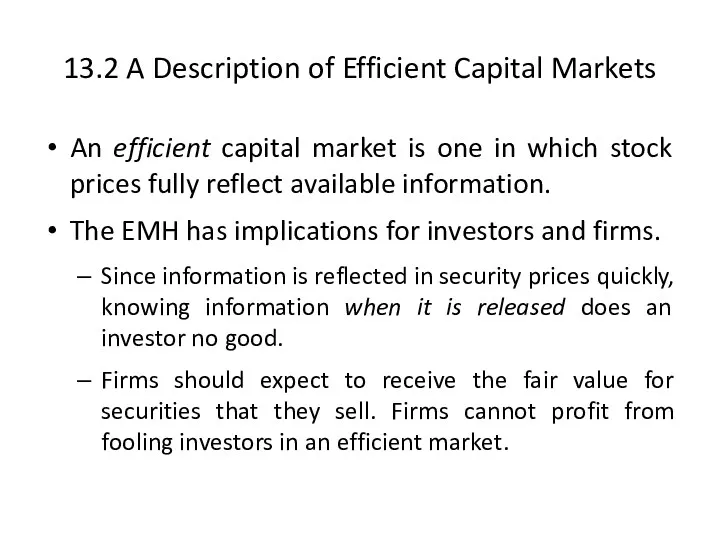 13.2 A Description of Efficient Capital Markets An efficient capital