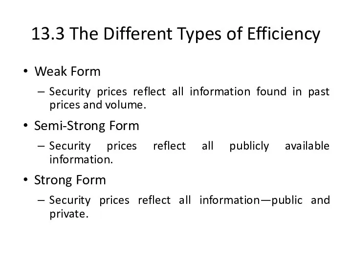 13.3 The Different Types of Efficiency Weak Form Security prices