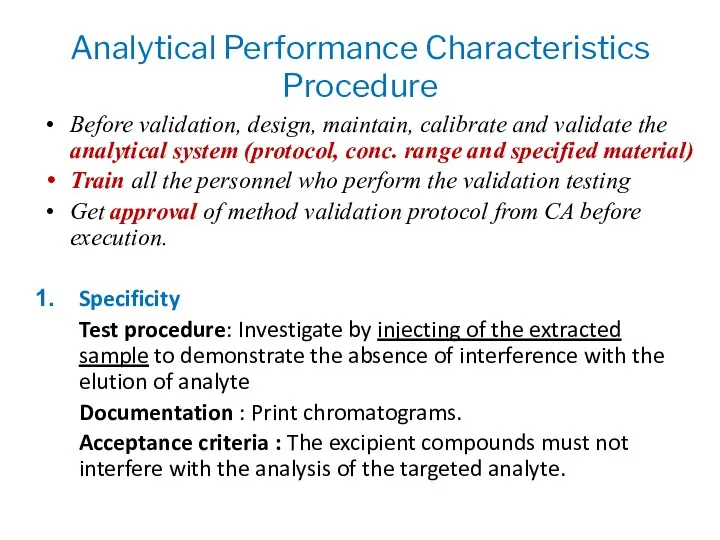 Analytical Performance Characteristics Procedure Before validation, design, maintain, calibrate and