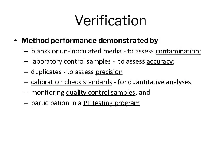 Verification Method performance demonstrated by blanks or un-inoculated media -