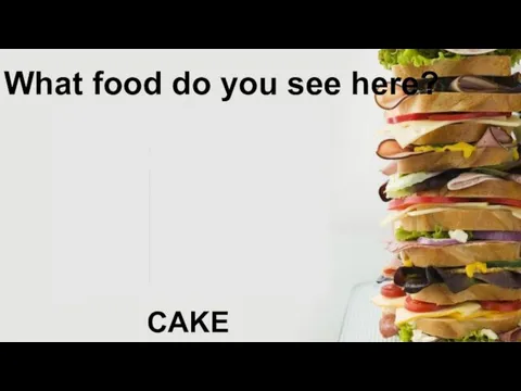 What food do you see here? CAKE