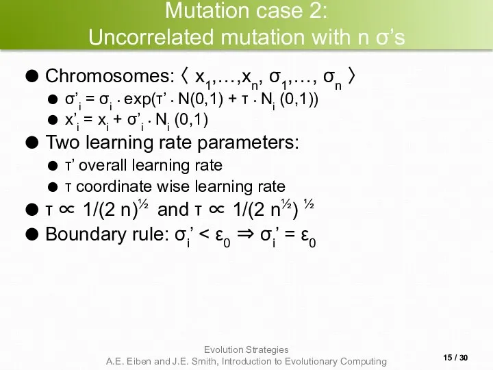 Mutation case 2: Uncorrelated mutation with n σ’s Chromosomes: 〈