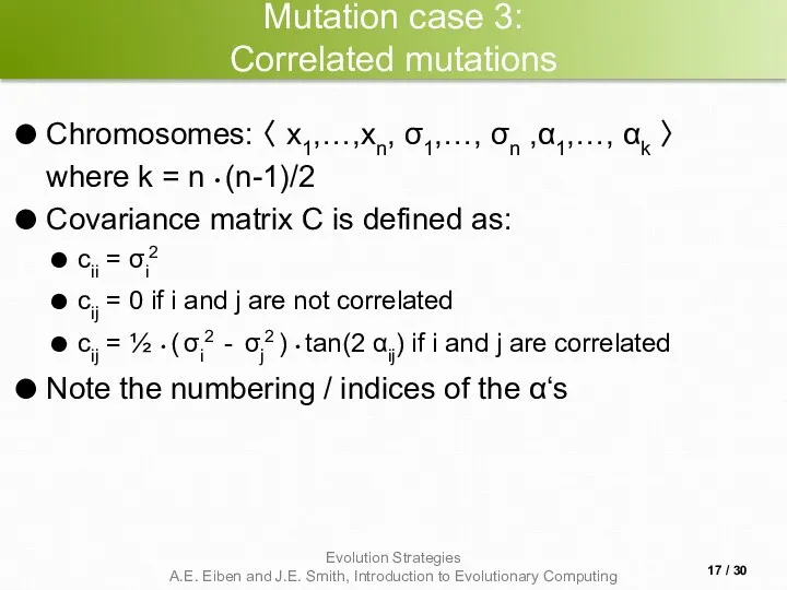 Mutation case 3: Correlated mutations Chromosomes: 〈 x1,…,xn, σ1,…, σn