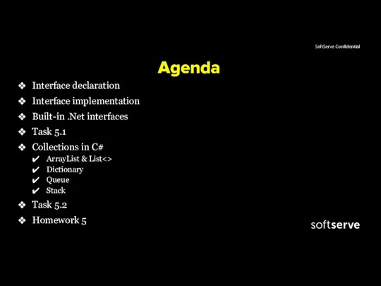 Agenda Interface declaration Interface implementation Built-in .Net interfaces Task 5.1