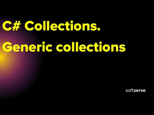 C# Collections. Generic collections