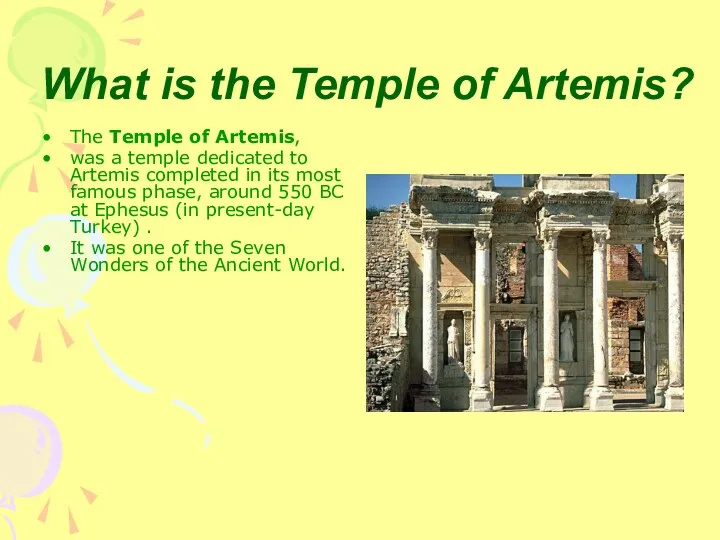 What is the Temple of Artemis? The Temple of Artemis,