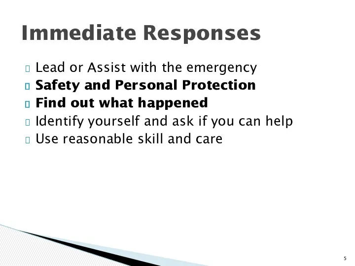 Lead or Assist with the emergency Safety and Personal Protection