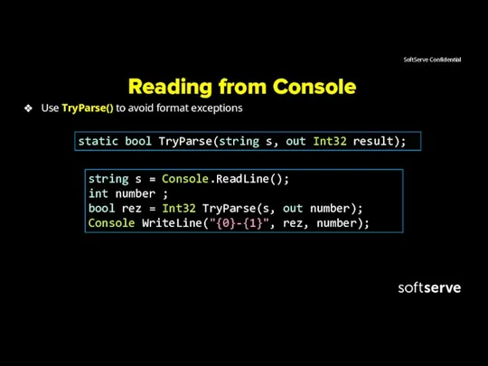 Reading from Console Use TryParse() to avoid format exceptions static