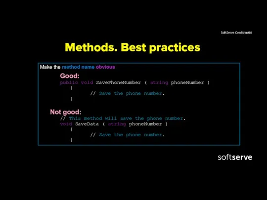 Methods. Best practices Make the method name obvious Good: public