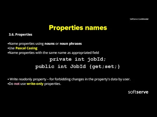 Properties names 3.6. Properties Name properties using nouns or noun