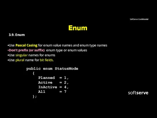 Enum 3.9. Enum Use Pascal Casing for enum value names