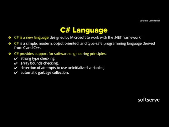 C# Language C# is a new language designed by Microsoft