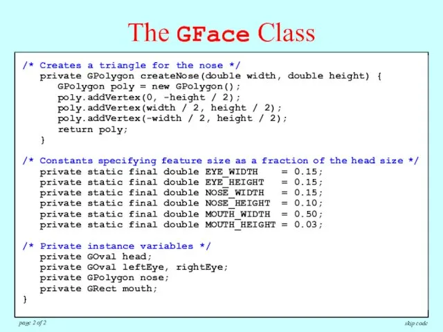 import acm.graphics.*; /** Defines a compound GFace class */ public